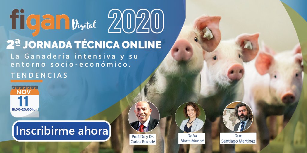 ✅¡INSCRÍBETE!✅2ªJornada Técnica Online #FIGAN2021 "La ganadería intensiva y su entorno socio-económico".👉 REGÍSTRATE GRATIS https://t.co/ywNTO1DiIn .MODERADOR: Dr. Carlos Buxadé - PONENTES: Doña Marta Munné de @AECOC y Don Santiago Martinez @ibercaja . @feriadezaragoza https://t.co/rGb92hAZqB