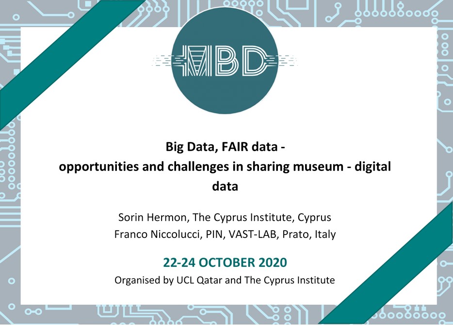 MBDConferences's tweet photo. 📢A new #MBD2020 conference paper by Sorin Hermon and Franco Niccolucci, “Big Data, FAIR data -
opportunities and challenges in sharing museum - digital data”
📌TODAY: 10:00-10:20
Join us online: https://t.co/xBpVJWfZTY
#MBD2020
#MBDConferences
#ucl_qatar
#thecyprusinstitute https://t.co/2Tz0gody1G