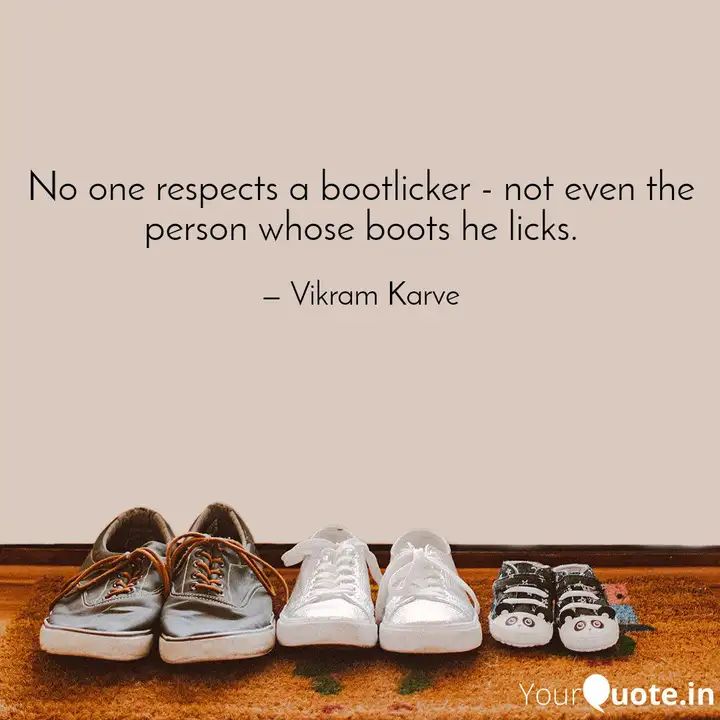 Boot Licker Quotes Boot Quotes BrainyQuote