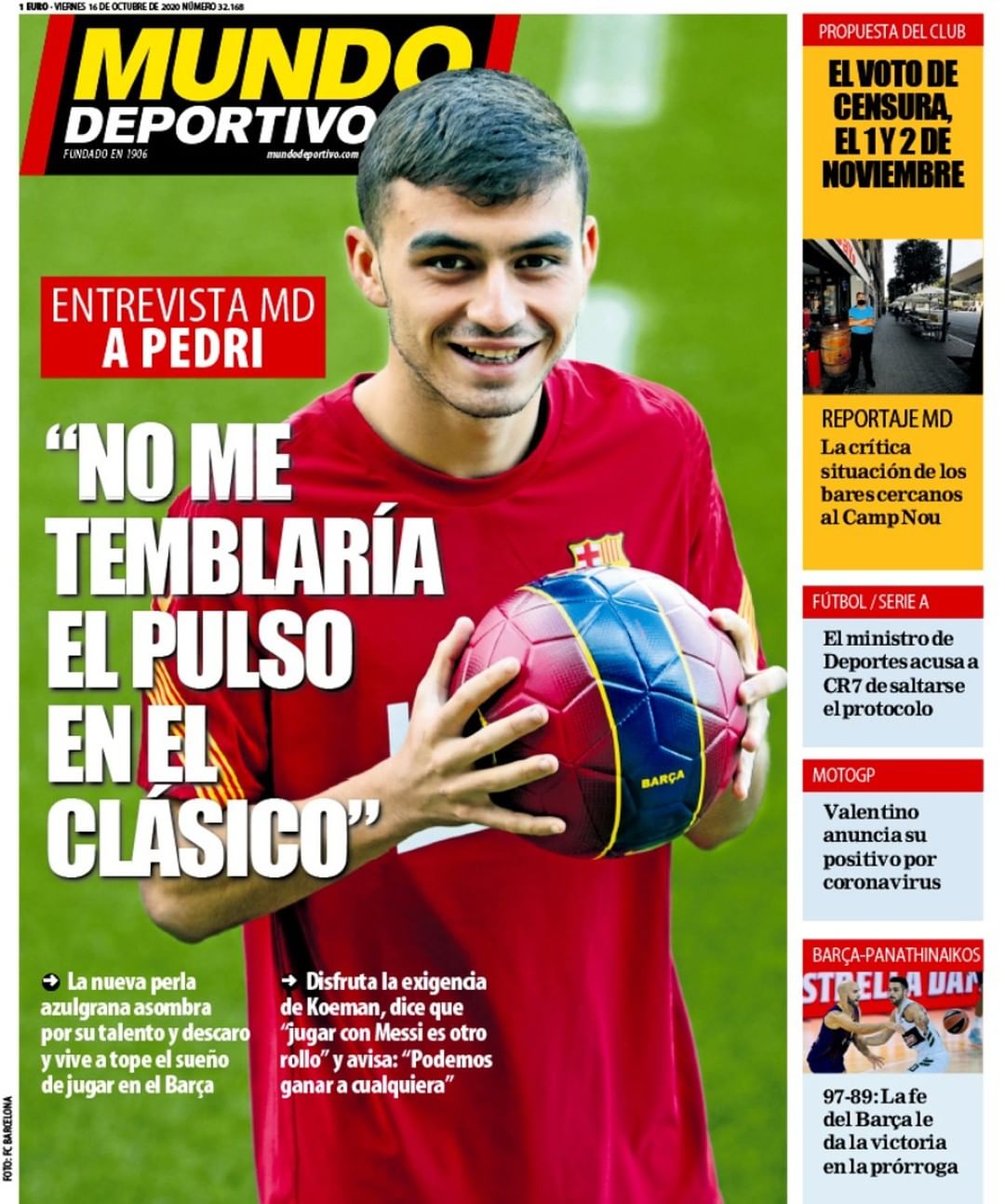 Mundo Deportivo on Twitter: "🗞️ La portada de este viernes 🎙️  #EntrevistaMD a Pedri 🗣️ "No me temblaría el pulso en el Clásico"  https://t.co/LRVQJ890hm https://t.co/JtB0quZ3lU" / Twitter