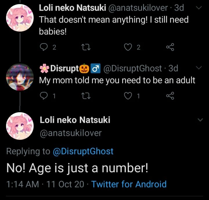 Lastly, they believe that age is a numberThough, this could be taken as a joke, or it was in character, none of the other shit is debateable.
