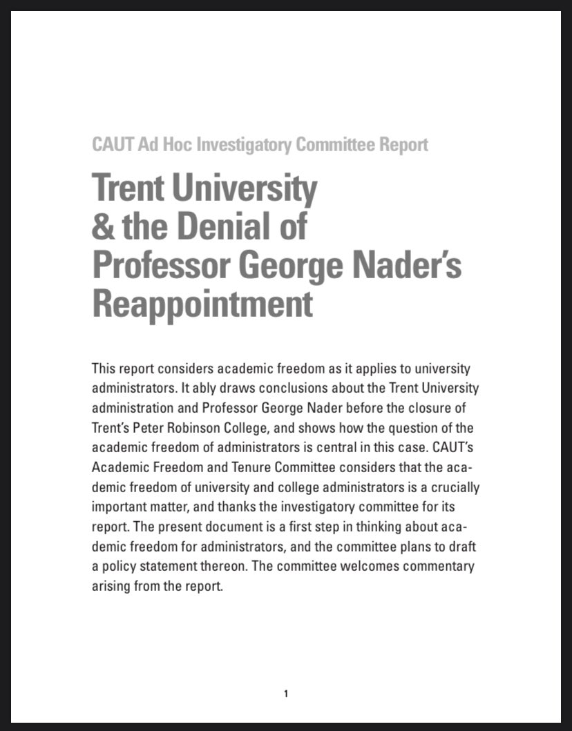 Second decision:After the Master of Peter Robinson College opposed Patterson’s plan to close the college, Patterson terminated his reappointment. This resulted in a controversy about — you guessed it — whether academic freedom extends to admin roles. 16/ https://www.caut.ca/docs/default-source/af-ad-hoc-investigatory-committees/report-on-trent-university-and-the-denial-of-professor-george-nader%27s-reappointment-%282007%29.pdf?sfvrsn=4