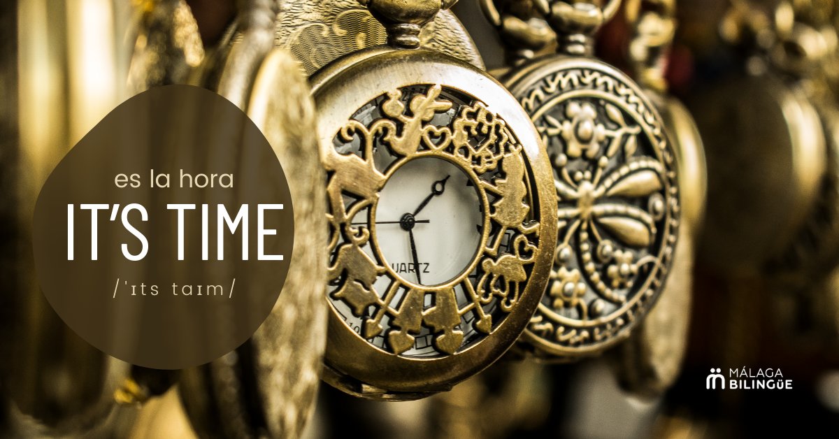 malagabilingue's tweet photo. ‘It's time’ - Es la hora #time #hora #its #English #Spanish #MálagaBilingue #Málaga #lecciones https://t.co/Na8ue5khNR