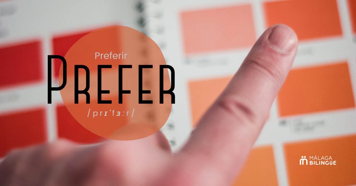 malagabilingue's tweet photo. ‘Prefer’ - Preferir #prefer #preferir #English #Spanish #MálagaBilingue #Málaga #lecciones https://t.co/60oUIMH4Jl