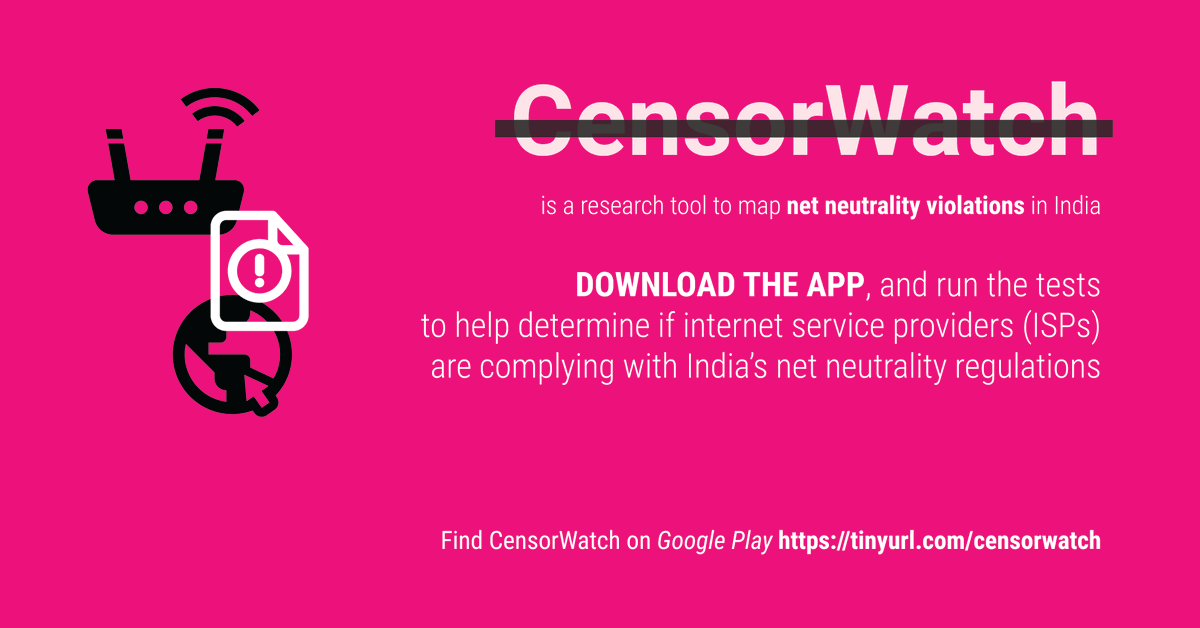 cis_india's tweet photo. Help us gather empirical evidence to determine if Internet service providers #ISPs
are complying with India’s #NetNeutrality regulations — download #CensorWatchApp, run the tests and contribute to our research. Learn more about the project and get the app: https://t.co/2gQSW4eHz5 https://t.co/r4jFWqF8s6