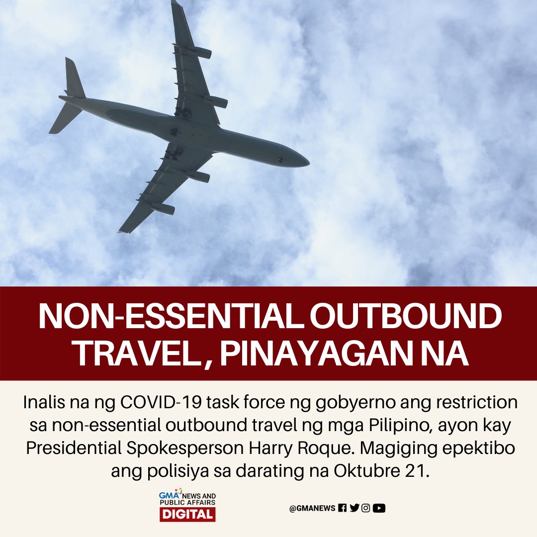 gmanews's tweet photo. PUWEDE NA BUMIYAHE. Inalis na ng COVID-19 task force ng gobyerno ang restriction sa non-essential outbound travel ng mga Pilipino. https://t.co/7pbce0O26R