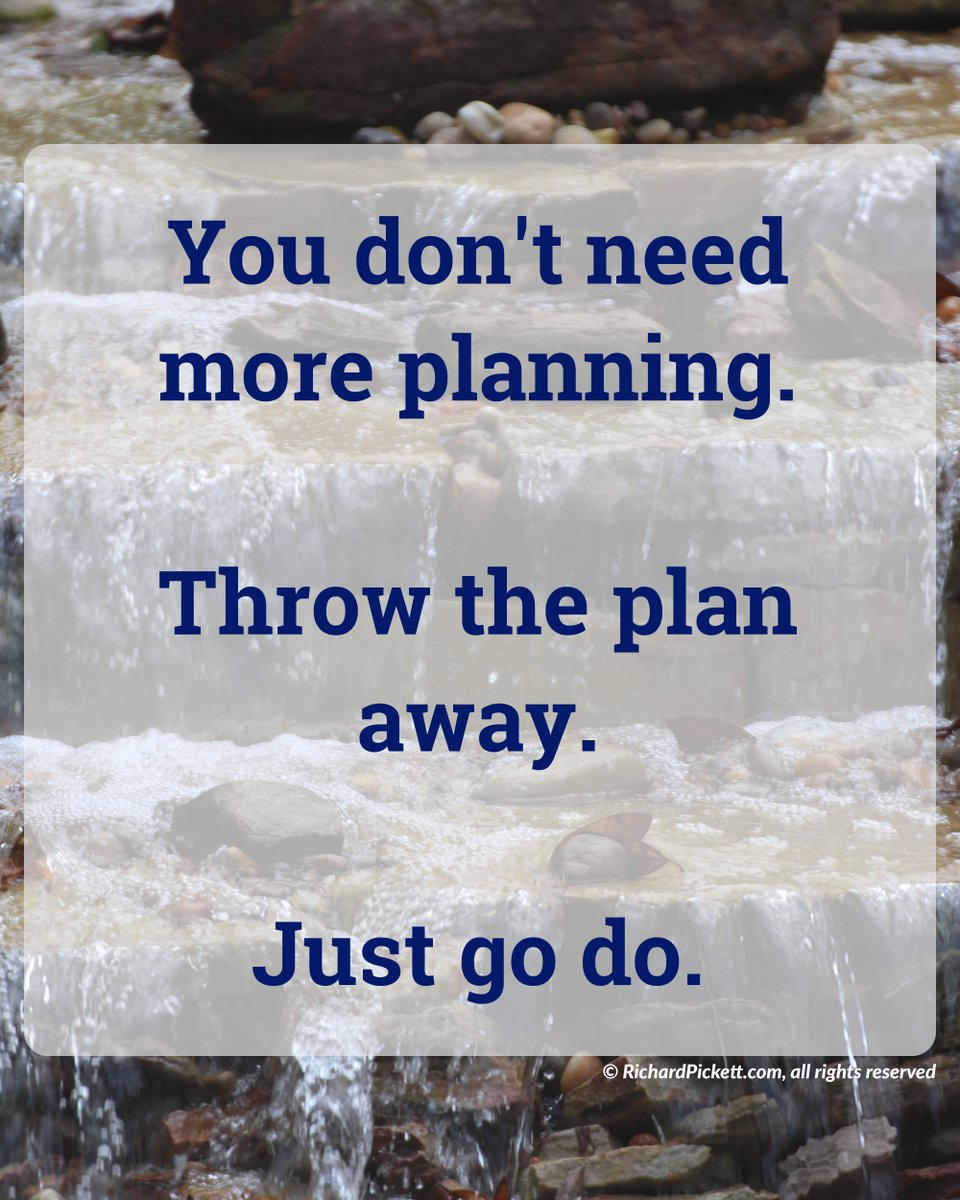 RichardWPickett's tweet photo. You don't need more planning.
Throw the plan away.
Just go do.
#PersonalBranding #PersonalBrandMarketing #Entrepreneur #Influencers #Entrepreneurship #Goals #Success #Motivation
#ᴙᴘ #DigitalBrandAlchemy #DigitalSalesAlchemy https://t.co/FlCb6Dwz8r