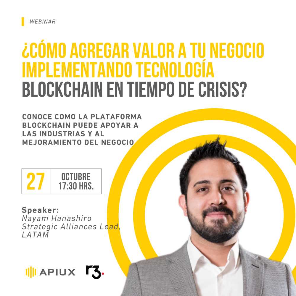 inside_r3's tweet photo. Nayam Hanashiro de R3 presenta en Apiux webinar: ¿Cómo agregar valor a tu negocio implementando tecnología Blockchain en tiempo de crisis? Conoce como la plataforma blockchain puede apoyar a las industrias y al mejoramiento del negocio. Inscríbete ahora!   https://t.co/UYR9Xy5GOM https://t.co/Zhz8nq3pka