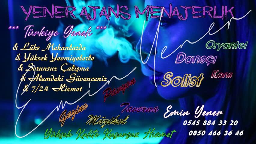 ❇️Türkiye'nin En Büyük Menajerlik Ajansı ❇️
🔷Lüks Gazinolarda 🔷
🔘500 den Başlayan Yevmiyelerle Çalışmak İçin 🔘
0545 884 33 20  📞 0850 466 36 46
  ⛔️Menajer Emin Yener ⛔️#Kons ,#Oryantel , #Solist , #Dansçı , #Gazino , #pavyon , #Müzikol , #Bar , #Yatılıiş, #GazinoMenajeri