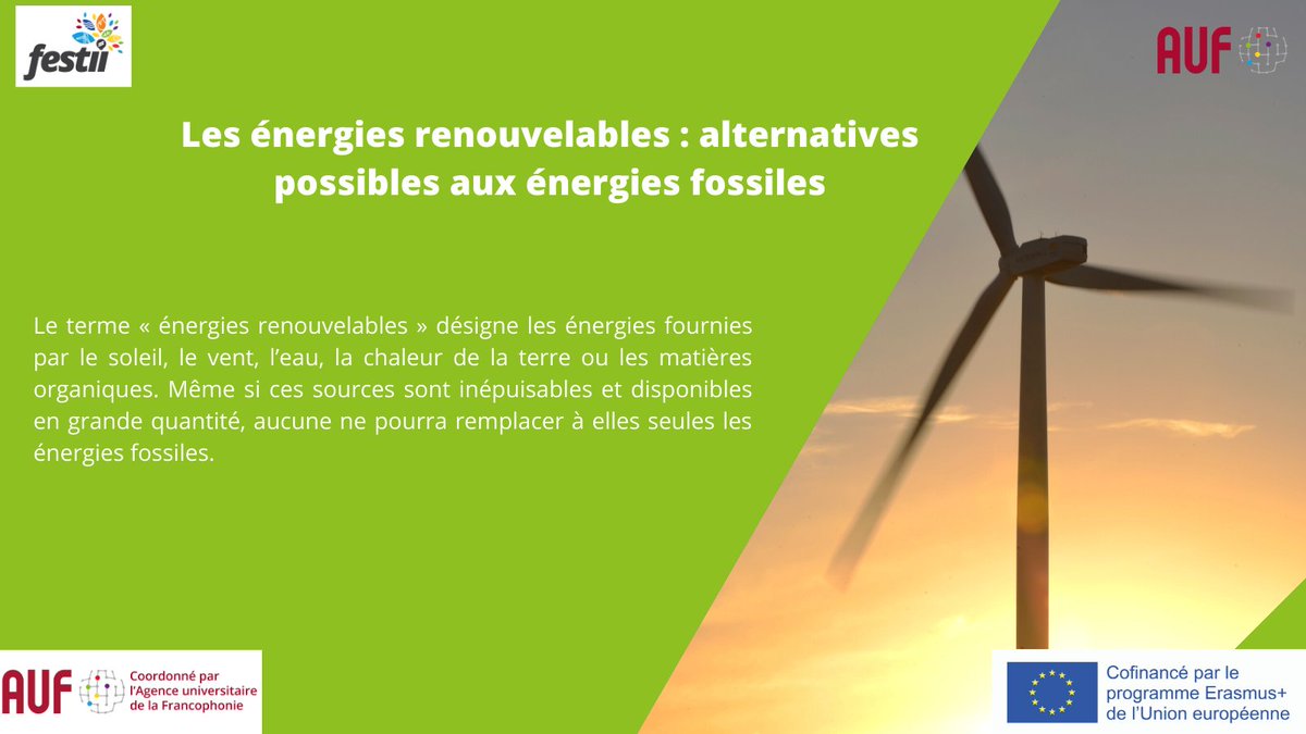 AUF_AfriqueAOI's tweet photo. Le saviez-vous? Les énergies renouvelables constituent des alternatives aux énergies fossiles
#erasmusdays2020 #FESTII https://t.co/9Jf2iTvGDe