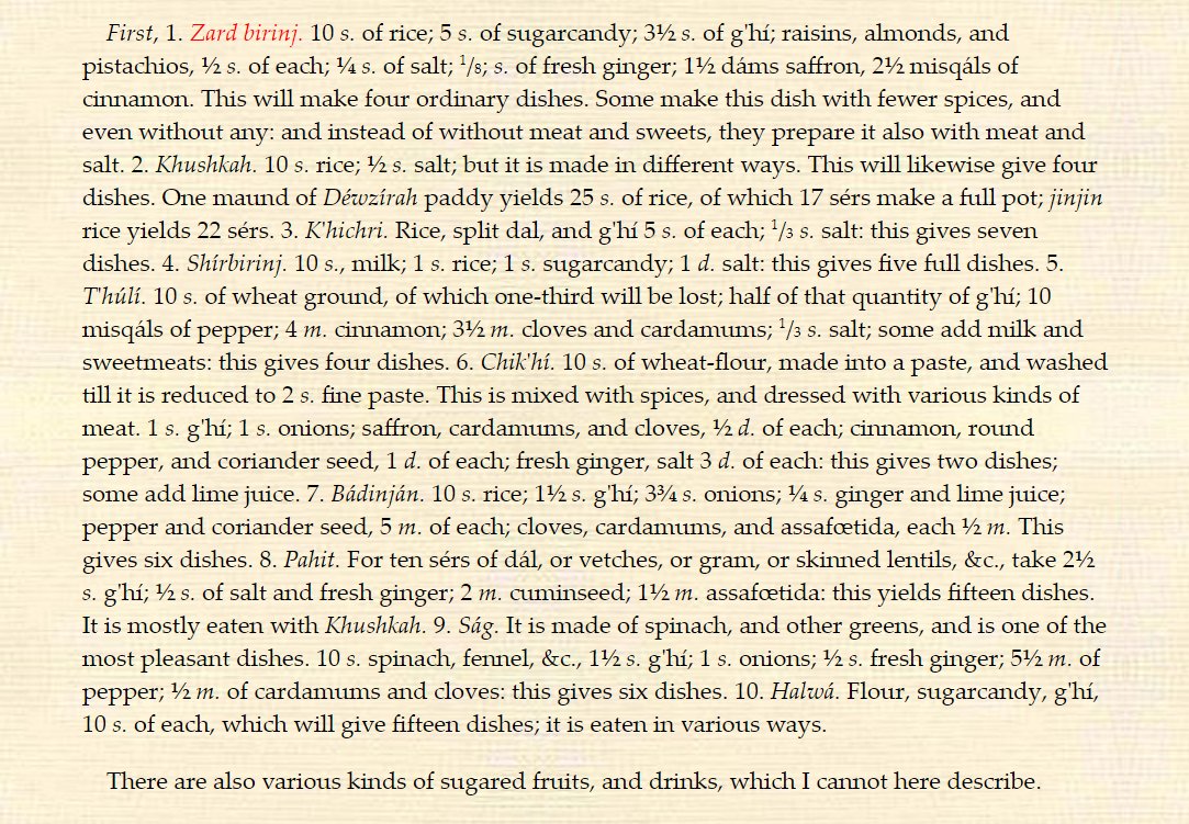 The word "Biryani" DOES NOT appear until 17th century.It is ABSENT in all the older records. Ain I Akbari (16th century) describes the preparation of a dish known as Zard Birinj (yellow rice) which could be seen as a precursor to Biryani.