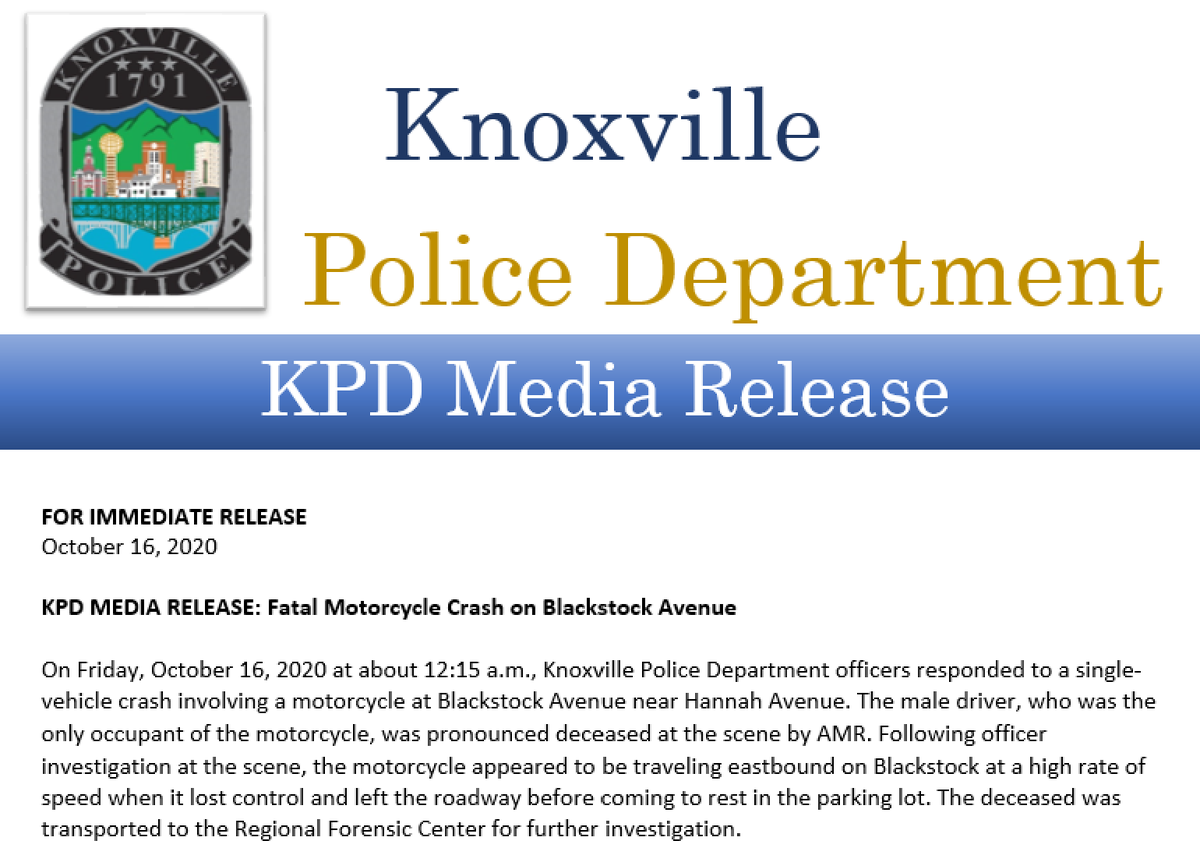 KPD officers responded to a single-vehicle crash involving a motorcycle around 12:15 a.m. this morning at Blackstock Avenue near Hannah Avenue. The male driver of the motorcycle, who was the only occupant, was pronounced deceased at the scene knoxvilletn.gov/blog/One.aspx?…