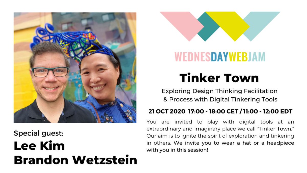WednesdayWebJam's tweet photo. Lee Kim and Brandon Wetzstein will be exploring digital tools though an imaginary pace called 'TinkerTown". Ignite the spirit of exploration. Wear a hat or head gear!!

21st Oct 2020
Time: 5 pm - 6 pm  CET 
Register https://t.co/rMpRY9dhyK
 #DigitalThinking #Digital #innovation https://t.co/wgDunD2oSy