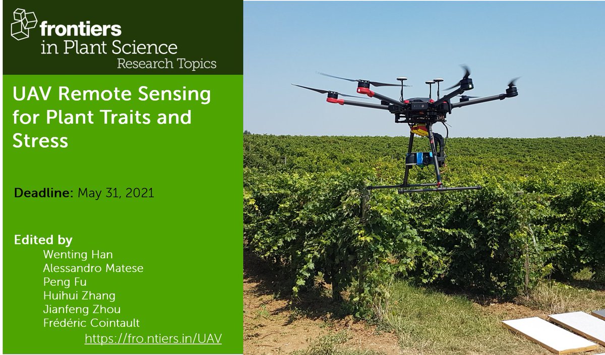 FrontPlantSci #CallforPapers for #ResearchTopic "UAV Remote Sensing for  Plant Traits and Stress" January 31 2021 https://t.co/OhL4I9vKis Edited  by Wenting Han Alessandro Matese @TechAgriculture @Dr_Peng_Fu Huihui Zhang  @USDA Jianfeng Zhou Frdric ...