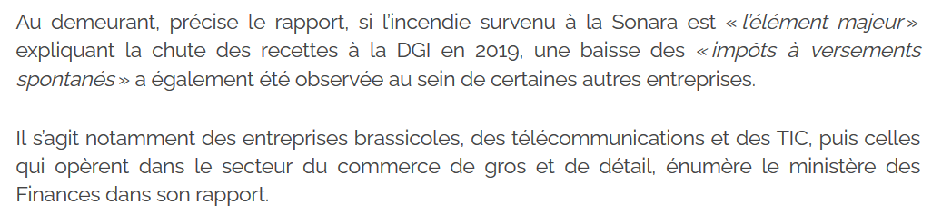 Mais dans le même temps, rappel était aussi fait que si cette perte était la plus importante, d'autres sociétés aussi avaient eu du mal à honorer leur contribution douanière habituelle, mais pour cause de récession économique.Dans la liste, les brasseries et les Télécom 