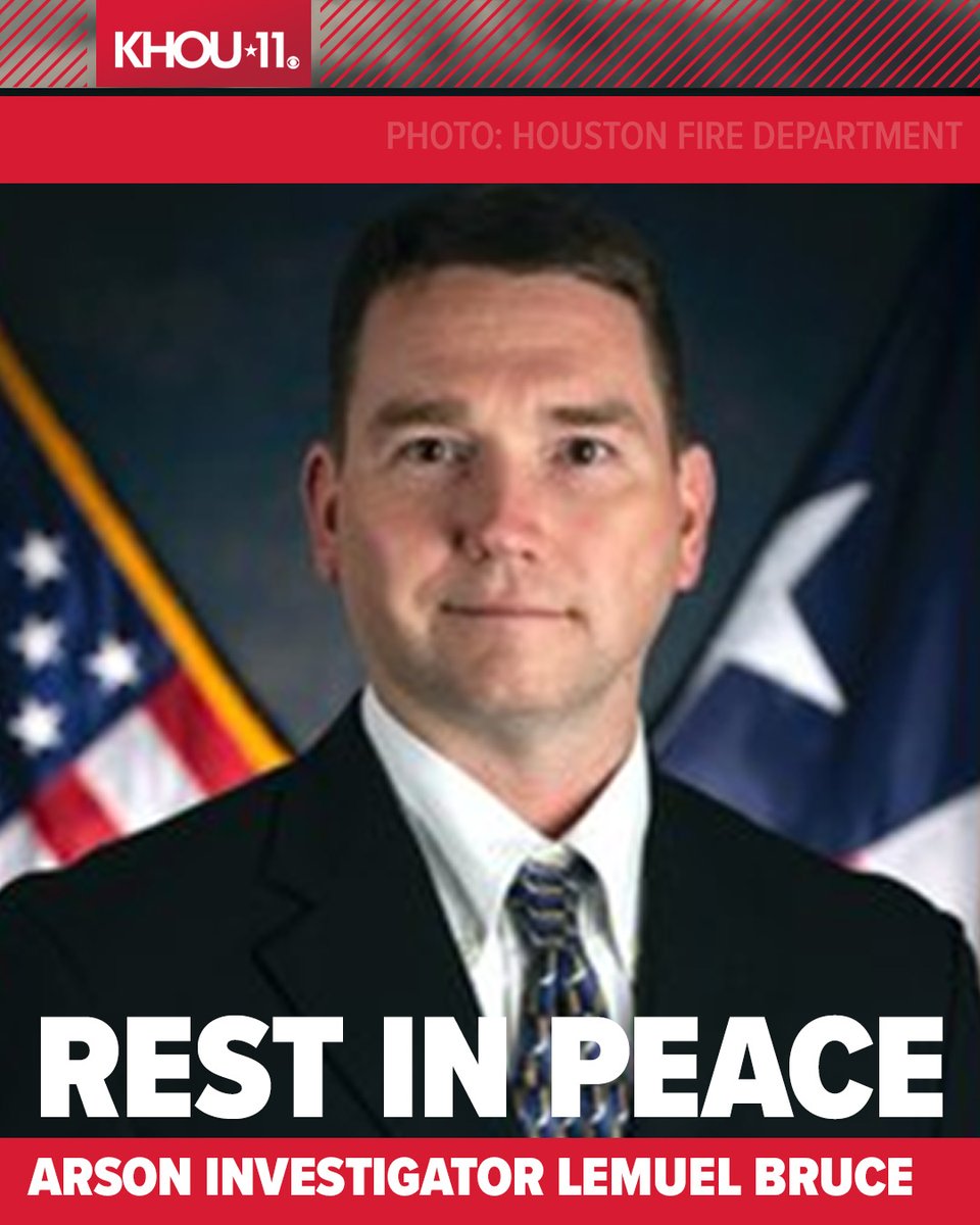 KHOU's tweet photo. REST IN PEACE: Please keep the family of 44-year-old Lemuel Bruce, a Houston Fire Arson Investigator, in your prayers. 🙏 He is the first investigator in HFD's history to be shot in the line of duty:   https://t.co/pfmLb9USK9 https://t.co/5p78GimOoK