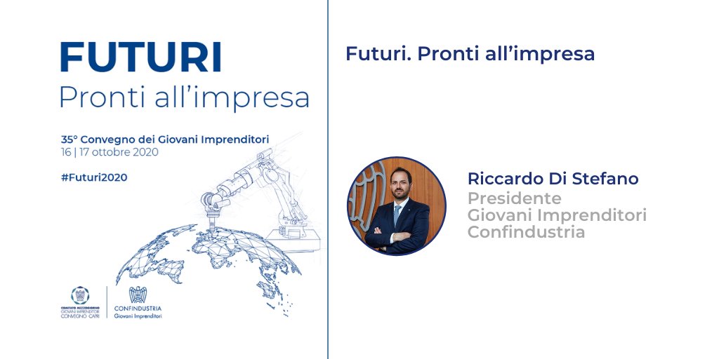 #Futuri2020. Pronti all’impresa

🎙️Riccardo Di Stefano, Presidente Giovani Imprenditori Confindustria

🔵Live: bit.ly/352DrSG
