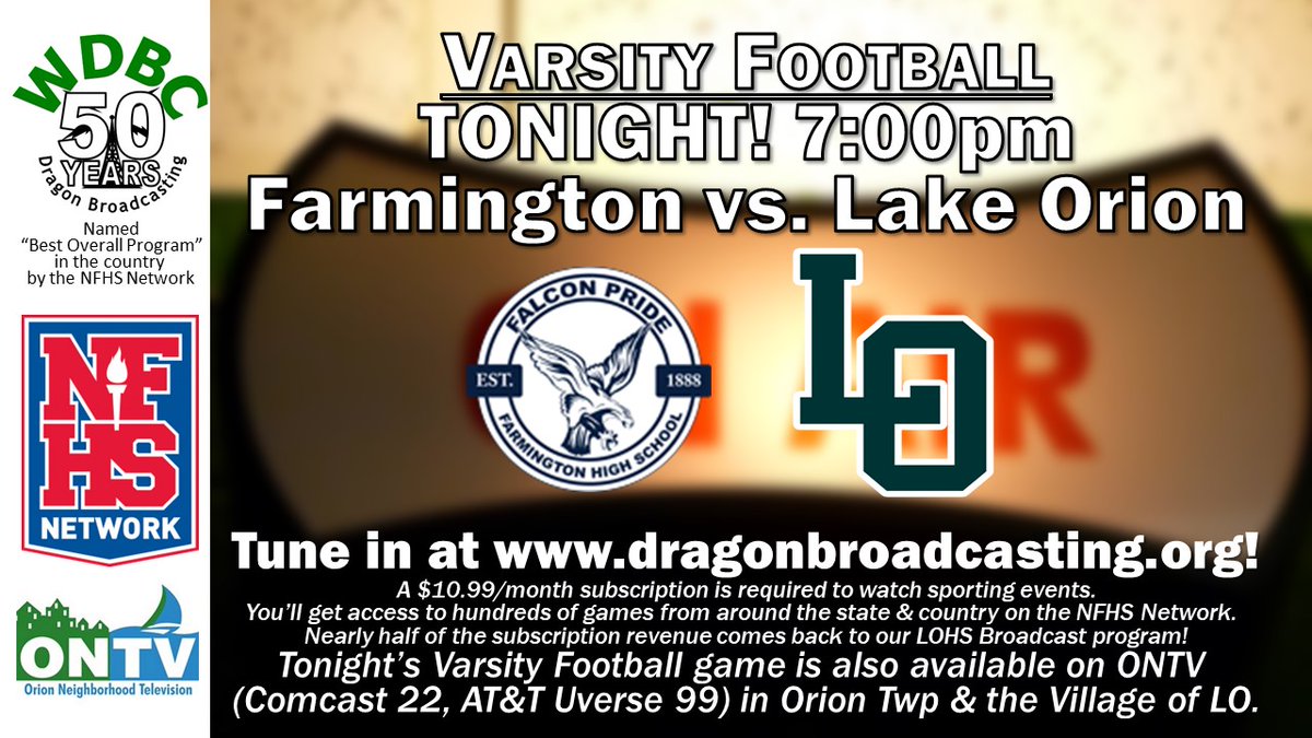 The Dragons host Farmington tonight in their regular-season home finale! If you can't be there in-person, tune in online at dragonbroadcasting.org or on <a href="/OrionONTV/">ONTV</a> at 7:00pm!  <a href="/LkOrionHS/">Lake Orion High School</a> <a href="/LkOrionSchools/">Lake Orion Community Schools</a> <a href="/LodragonsF/">@lodragons_football</a> <a href="/LOCoachE/">Coach E</a> <a href="/MIPrepZone/">MIPrepZone</a> <a href="/TheD_Zone/">The D Zone</a> <a href="/FPSInformation/">Farmington Public Schools</a> <a href="/MHSAA/">MHSAA</a>