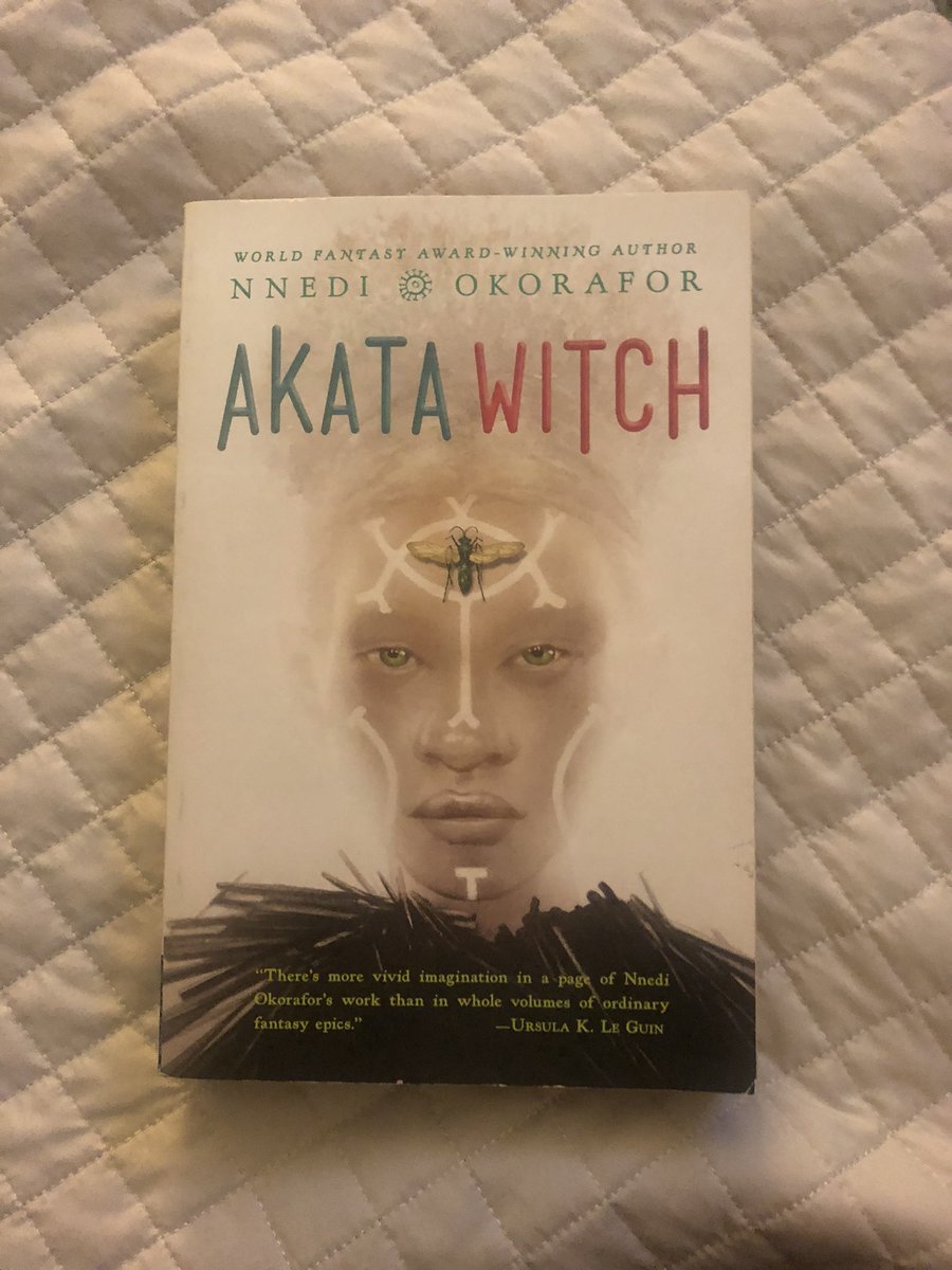 Get into it  #AkataWitch &  @Nnedi whole series is a world of pure praise