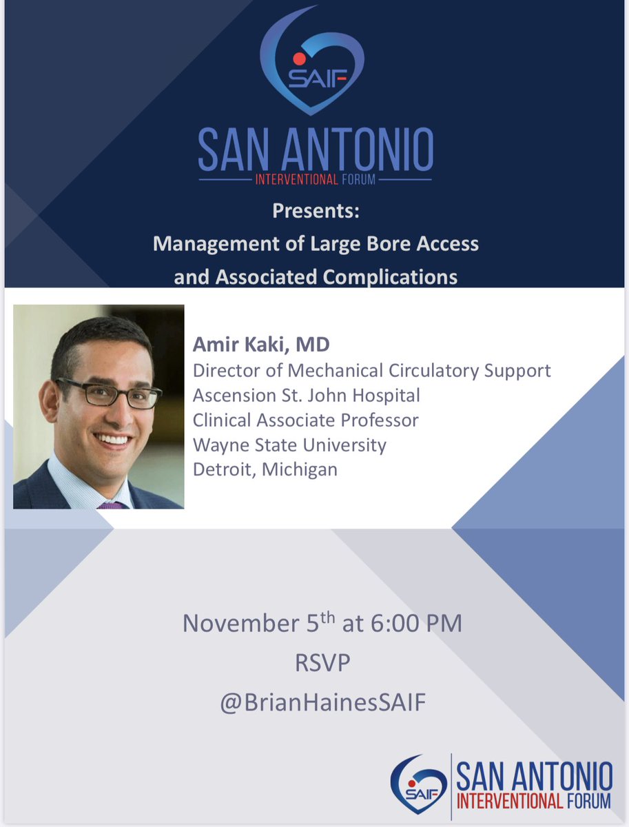 SAIF (@saifsanantonio) on Twitter photo SAIF Virtual Meeting Series Presents in November 5th, 6pm: Management of Large Bore Access and Associated Complications featuring Amir Kaki, MD
Director of Mechanical Circulatory Support Ascension St. John Hospital. RSVP to <a href="/BrianHainesSAIF/">Brian Haines</a> SAIF Virtual Meeting Series Presents in November 5th, 6pm: Management of Large Bore Access and Associated Complications featuring Amir Kaki, MD
Director of Mechanical Circulatory Support Ascension St. John Hospital. RSVP to <a href="/BrianHainesSAIF/">Brian Haines</a>