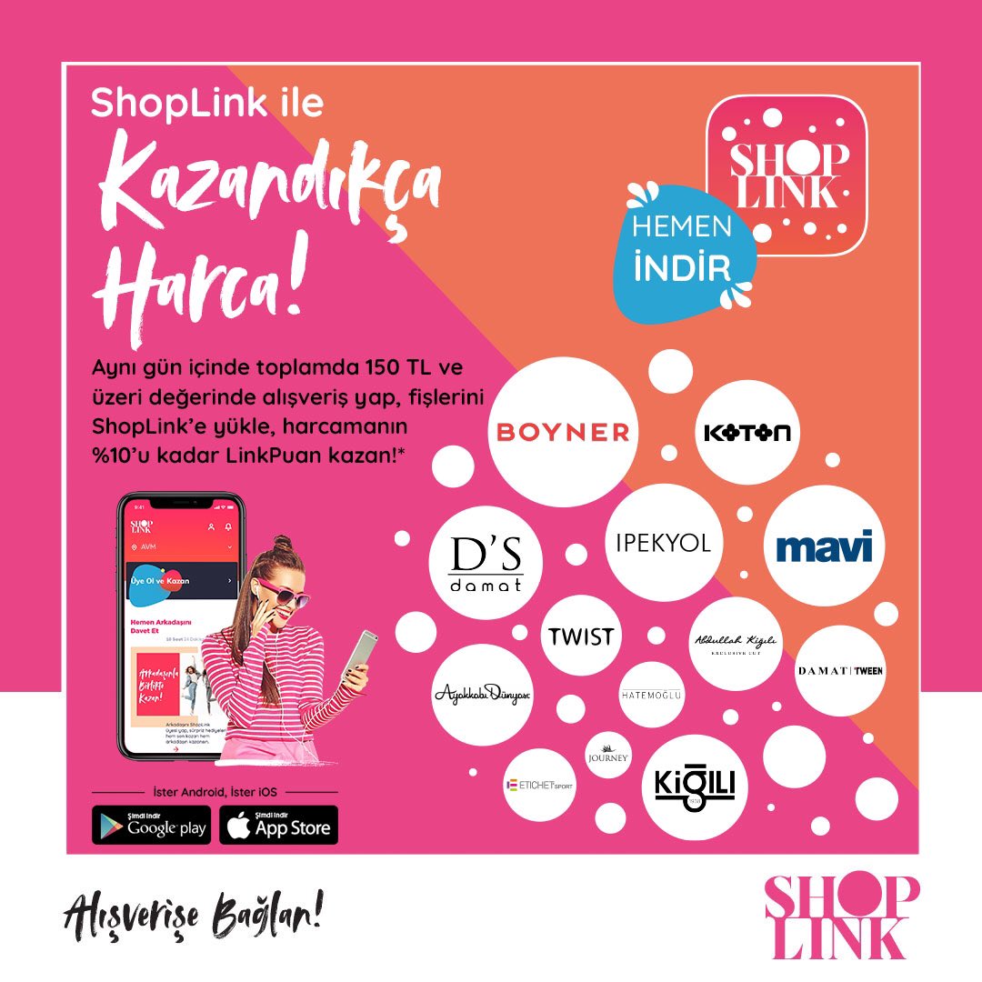 #ShopLink ile tüm harcamaların LinkPuan kazandırıyor!Partying face
Kazanmaya başlamak için şimdi ShopLink’i indir ve hemen üye ol!Sol tarafında sağ ok olan cep telefonuSağı işaret etmek shoplink.com.tr