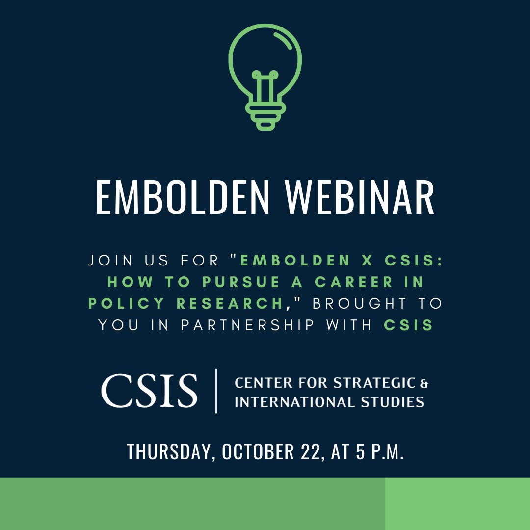 TeamEmbolden's tweet photo. Want to learn all about policy research? Join #EmboldenMe and @CSIS on Oct. 22 at 5:00 p.m. for a joint webinar. Together, we’ll explore careers in policy research and what high school students can do now to prepare. Register here to secure a spot: https://t.co/dteOlCS729. https://t.co/meWDtsLiko