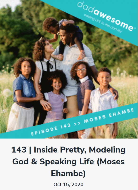 Don't miss Episode 143 of 
<a href="/DadAwesome/">Awesome Dad</a>
 with Pastor 
<a href="/JeffZaugg/">Zaugg</a> and Moses Ehambe as they talk about speaking life over your children! 
dadawesome.org/143