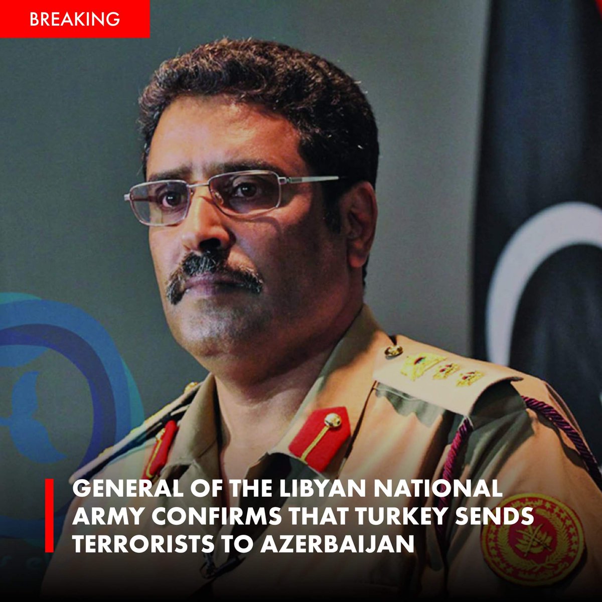 "Thousands of terrorists, Syrian and of other nationality, have been sent to Libya by Turkey using Mitiga and Misrata airports. Now Turkey uses those airports to send Libyan, Syrian and other terrorists to Azerbaijan,’" Ahmed al-Mismari told Sky news Arabia.
#StopAzeriAggression