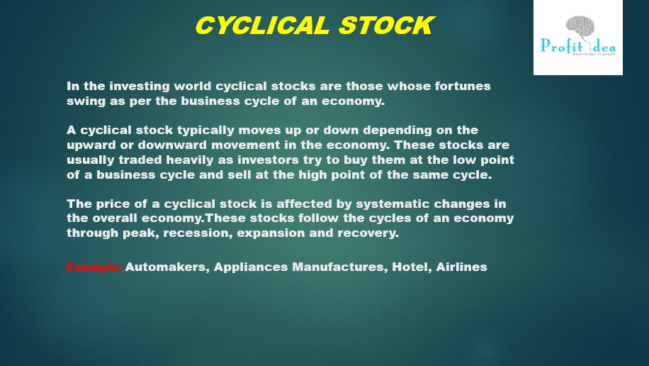 SumitGaurav97's tweet photo. #DidYouKnow 
What is cyclical stocks:
A cyclical stocks is a stocks that's price affected by macroeconomics or systematic changes in the overall economy.
#profitidea https://t.co/SC9cLEdHTY #knowledgeissprit
@varun23oct https://t.co/8OjlmEhKWK
