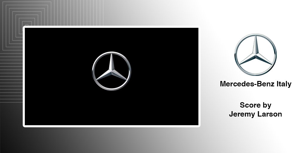 #nowplaying custom score in commercials for Mercedes-Benz Italy by Jeremy Larson.