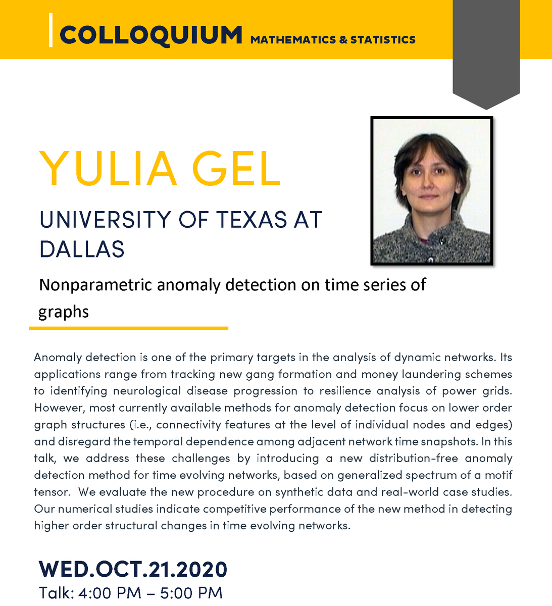 UNCGmathstats's tweet photo. Join us this upcoming Wednesday, October 21, 2020 (4-5pm) for a virtual Colloquium Talk with Dr. Yulia Gel.  Email math_sci@uncg.edu for a link to this talk.  #uncgmathstats #mathstatstalk #statistics #uncg #uncgcolloquia #stem https://t.co/hxwdxDGlen