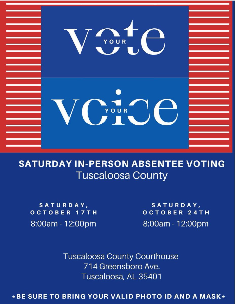 RepEngland70's tweet photo. Saturday voting in Tuscaloosa County! Get your mask, get your ID, and GO VOTE! #EverydayisElectionDay #VoteLikeYourLifeDependsOnIt #govoterightnow #FiredupandReadytoVOTE https://t.co/VRj0IGbACL