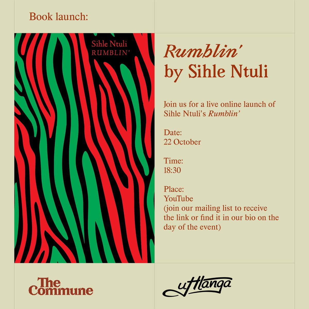 Launch alert! @sihlexntuli will be launching his chapbook RUMBLIN’ online on 22 October in conversation with @NichMulgrew. The launch will be hosted by The Commune in Joburg — please follow or refer to their socials for the link.