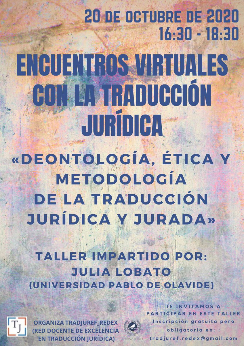 ReddocenteT's tweet photo. Tercer taller de estos Encuentros Virtuales con la Traducción Jurídica.
"DEONTOLOGÍA, ÉTICA Y METODOLOGÍA DE LA TRADUCCIÓN JURÍDICA Y JURADA", impartido por la Dra. Julia Lobato Patricio
#traducciónjurídica
#EncuentrosVirtualesconlaTraducciónJurídica https://t.co/opLETOQftB
