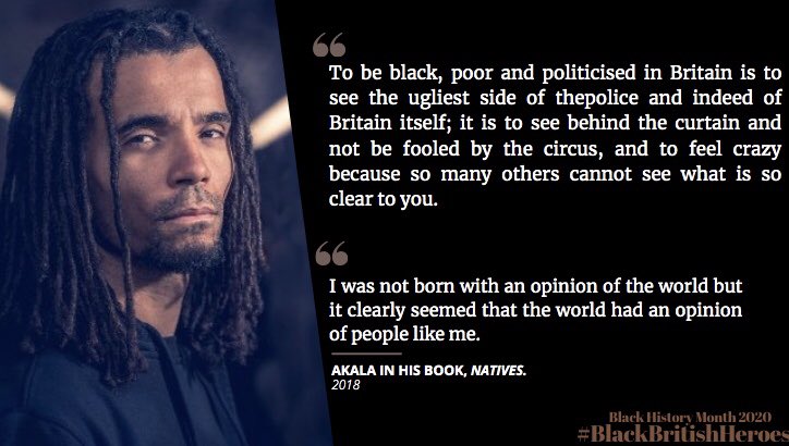 Today, for the 16th day of  #BlackHistoryMonth   our next Black British Hero is the one and only, Akala  #BHM    #BlackBritishHeroes  @akalamusic