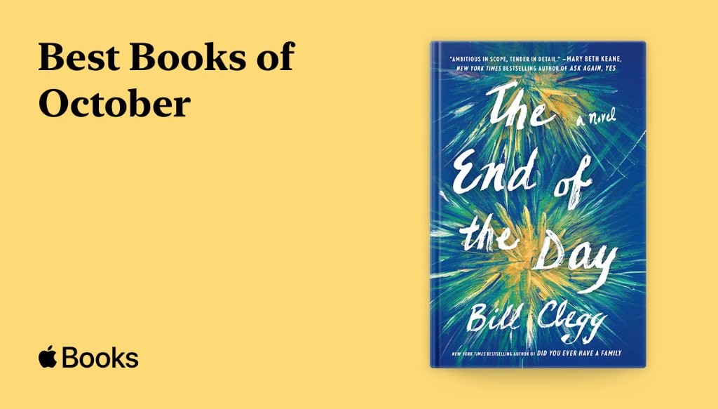 ScoutPressBooks's tweet photo. Excited @AppleBooks chose THE END OF THE DAY by @BillClegg_ as one of the #BestBooksOfOctober! 📖 🎆 

"The End of the Day is a potent cocktail of juicy drama and biting social commentary."

Check it out here: https://t.co/qzftxZsvxe https://t.co/8xTzlXsCX7