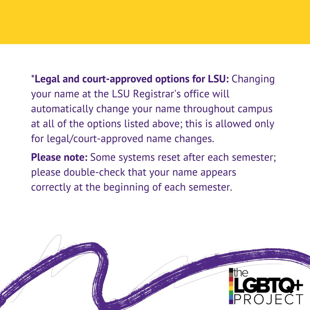 The LGBTQ+ Project at LSU compiled a list of ways to change your name at LSU!