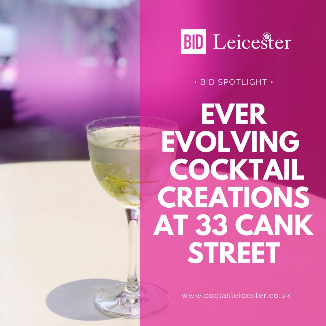 At <a href="/bar33cankstreet/">Bar33cankstreet</a> you can be assured of one of the most creative cocktail menus around, and they've got you covered for the winter too with new outdoor heaters and takeaway cocktails on the way!

Find out more in this week's <a href="/BIDLeicester/">BIDLeicester</a> Spotlight.

➡️ coolasleicester.co.uk/bid-spotlight-…