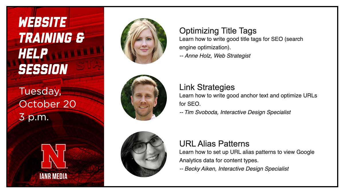 Join us, Tuesday, Oct 20 at 3 p.m. for an online website training and help session on writing title tags, applying link strategies and creating URL alias patterns in UNLcms. ianrmedia.unl.edu/resources/help…