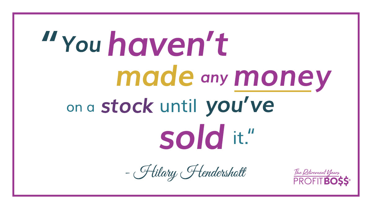 You haven't made any money on a stock until you sold it.-Hilary Hendershott 

hilaryhendershott.com/investing-post…

#profitbossradio #investmentmanagement #stocks #moneymaking #personalwealth #finance101 #buildwealth