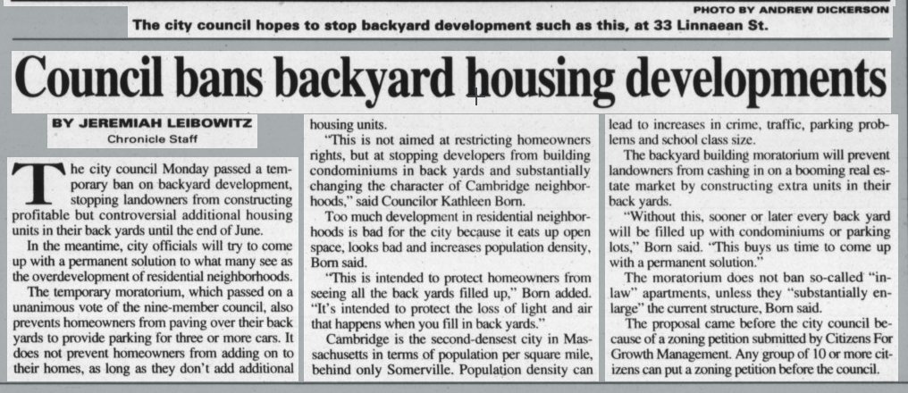 "Not in *Your* Backyard.""Council bans backyard housing developments", Cambridge Chronicle, Volume 152, Number 10, 5 March 1998