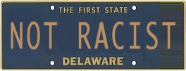 Delaware. Not Racist.