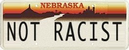 Nebraska. Not Racist.