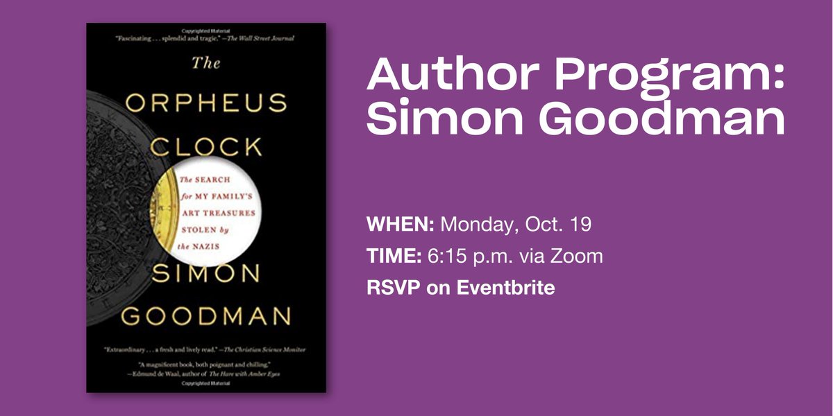"The Orpheus Clock" book cover with text that reads "Author Program: Simon Goodman, WHEN: Monday, Oct. 19, TIME: 6:15 p.m. via Zoom, RSVP on Eventbrite"