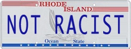 Rhode Island. Not Racist.