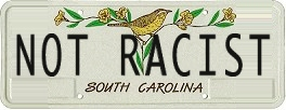 South Carolina. Not Racist.