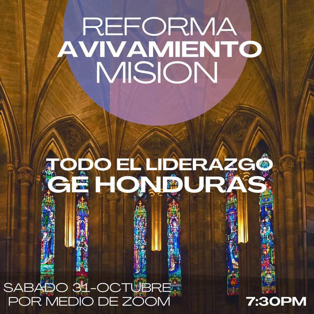 GEHonduras's tweet photo. Generación Emergente Honduras 🗣

Te invitamos a ser parte de la convocatoria y celebración de:

REFORMA - AVIVAMIENTO - MISIÓN 

Octubre 31 ☑️ 
7:30 pm.     ☑️
Vía Zoom    ☑️

#GEH #IDD #SomosGE https://t.co/ilkKQasJPc