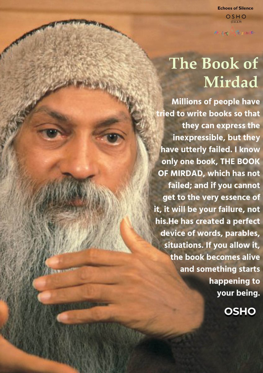 osho_dham_'s tweet photo. The Book of Mirdad
https://t.co/sO24V3uInh
..
.
.
@Osho_Dham
#osho #oshoquote #oshodham #oshodhyanmandir  #Thebookofmirdad #mikhailnaimy #inexpressible #essence #parable #scripture #truth #fiction #heart #mind #sadness #blissfulness #silence #sound #tears #mundane #death #life https://t.co/9OoilvwyYL