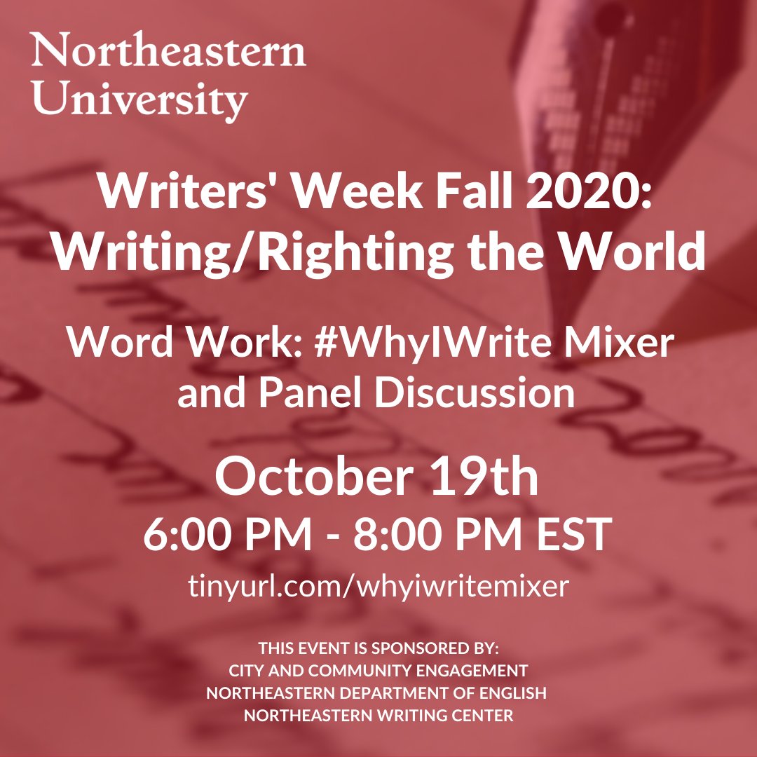 nuengaged's tweet photo. It's almost #NUWritersWeek2020! Monday we kick off an exciting week of programming w/the Word-Work: #WhyIWrite Mixer. Our panelists will be an awesome mix of Boston community writers, NU faculty &amp; students! Register at https://t.co/S9zEu9FZQs #bostonwriters @english_nu @NU_Writes https://t.co/8JiN2mhn94
