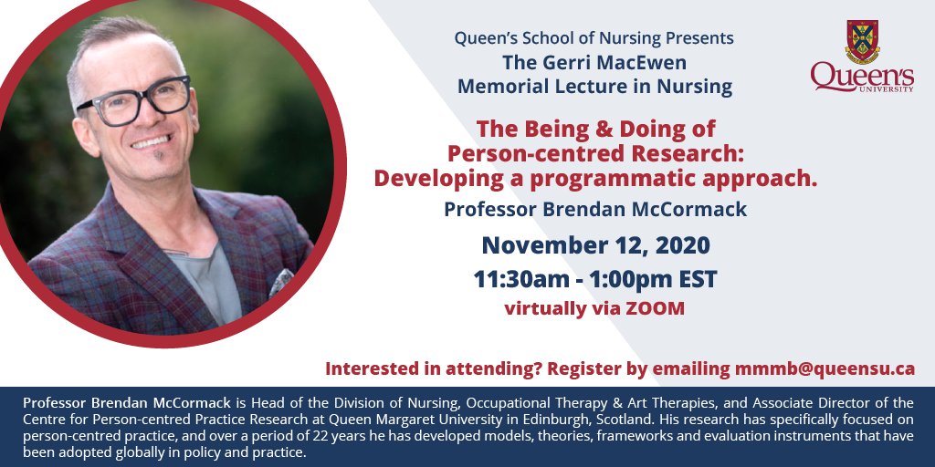 We're pleased to announce that our next Gerri MacEwen Memorial Lecture in Nursing will be held virtually on Nov. 12th, with @ProfBrendan as our distinguished guest lecturer. To register, please e-mail mmmb@queensu.ca